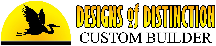 Designs of Distinction Custom Builders